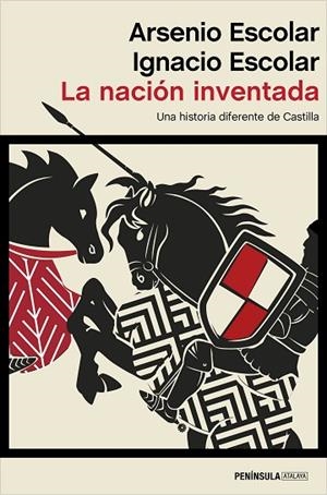 LA NACIÓN INVENTADA | 9788499429083 | ESCOLAR, IGNACIO/ESCOLAR, ARSENIO | Llibreria L'Odissea - Libreria Online de Vilafranca del Penedès - Comprar libros