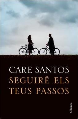 SEGUIRÉ ELS TEUS PASSOS | 9788466426299 | SANTOS, CARE | Llibreria Online de Vilafranca del Penedès | Comprar llibres en català