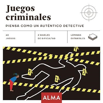 JUEGOS CRIMINALES: PIENSA COMO UN AUTÉNTICO DETECTIVE | 9788417430948 | VARIOS AUTORES | Llibreria L'Odissea - Libreria Online de Vilafranca del Penedès - Comprar libros