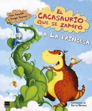 EL CACASAURIO QUE SE ZAMPÓ A LA PRINCESA | 9788417333805 | FLETCHER, TOM/POYNTER, DOUGIE | Llibreria L'Odissea - Libreria Online de Vilafranca del Penedès - Comprar libros
