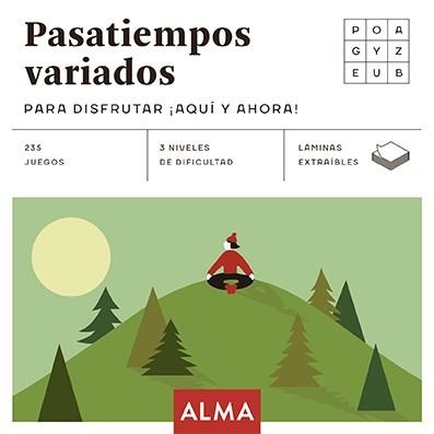 PASATIEMPOS VARIADOS PARA DISFRUTAR ¡AQUÍ Y AHORA! | 9788418008702 | VARIOS AUTORES | Llibreria L'Odissea - Libreria Online de Vilafranca del Penedès - Comprar libros