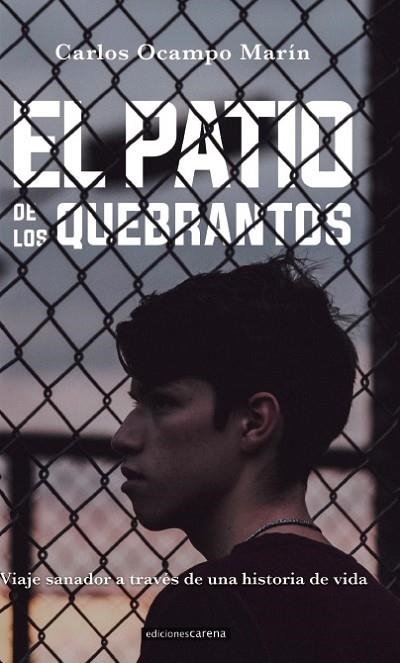 EL PATIO DE LOS QUEBRANTOS | 9788417852863 | OCAMPO, CARLOS | Llibreria L'Odissea - Libreria Online de Vilafranca del Penedès - Comprar libros