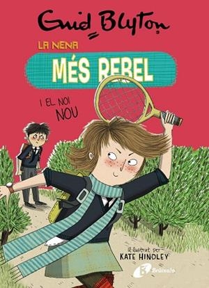 LA NENA MÉS REBEL 4 LA NENA MÉS REBEL I EL NOI NOU | 9788499063447 | BLYTON, ENID | Llibreria L'Odissea - Libreria Online de Vilafranca del Penedès - Comprar libros
