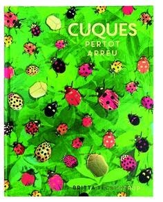 CUQUES PER TOT ARREU | 9788417497620 | TECKENTRUP, BRITTA | Llibreria L'Odissea - Libreria Online de Vilafranca del Penedès - Comprar libros