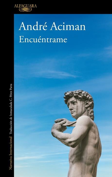 ENCUÉNTRAME | 9788420439402 | ACIMAN, ANDRÉ | Llibreria L'Odissea - Libreria Online de Vilafranca del Penedès - Comprar libros