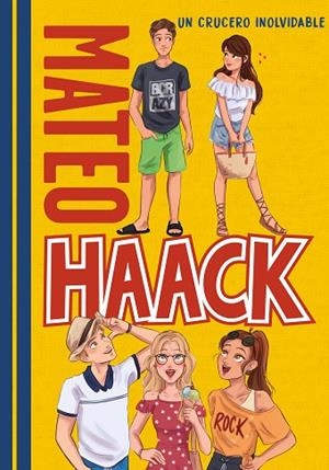 UN CRUCERO INOLVIDABLE (MATEO HAACK 2) | 9788418038006 | HAACK, MATEO | Llibreria L'Odissea - Libreria Online de Vilafranca del Penedès - Comprar libros