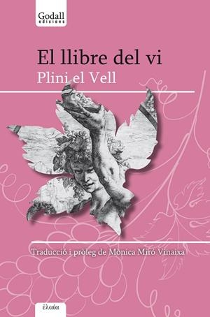 EL LLIBRE DEL VI | 9788412161014 | PLINI EL VELL | Llibreria L'Odissea - Libreria Online de Vilafranca del Penedès - Comprar libros