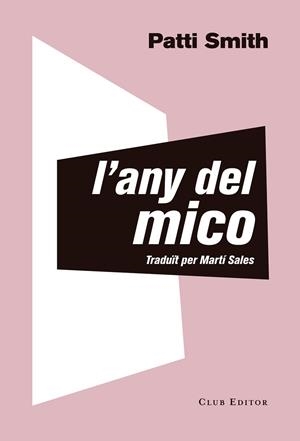 L'ANY DEL MICO | 9788473292535 | SMITH, PATTI | Llibreria Online de Vilafranca del Penedès | Comprar llibres en català