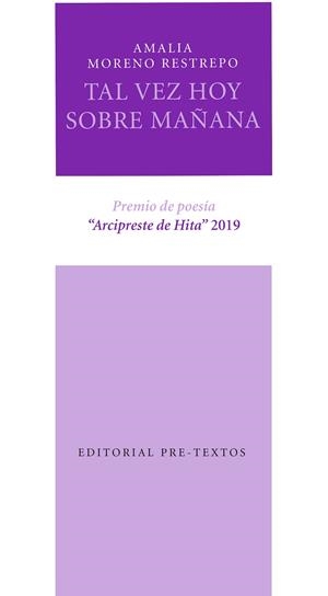 TAL VEZ HOY SOBRE MAÑANA | 9788418178306 | MORENO RESTREPO, AMALIA | Llibreria L'Odissea - Libreria Online de Vilafranca del Penedès - Comprar libros