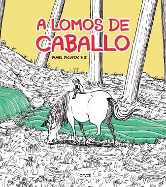 A LOMOS DE CABALLO | 9788412164619 | PIQUERAS FISK, DANIEL | Llibreria L'Odissea - Libreria Online de Vilafranca del Penedès - Comprar libros