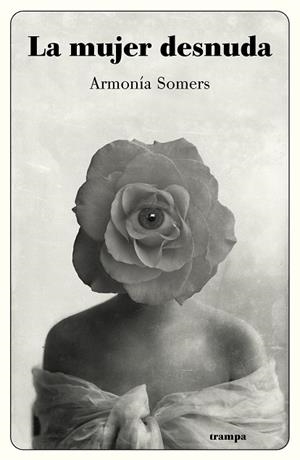 LA MUJER DESNUDA | 9788494914096 | SOMERS, ARMONÍA | Llibreria L'Odissea - Libreria Online de Vilafranca del Penedès - Comprar libros