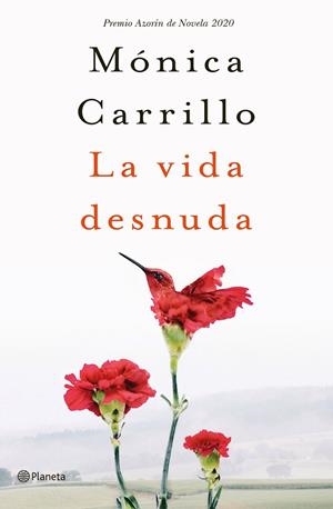 LA VIDA DESNUDA | 9788408227120 | CARRILLO, MÓNICA | Llibreria L'Odissea - Libreria Online de Vilafranca del Penedès - Comprar libros