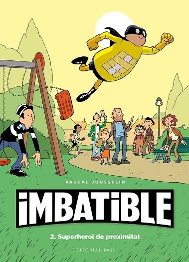 IMBATIBLE 2 SUPERHEROI DE PROXIMITAT | 9788417759568 | JOUSSELIN, PASCAL | Llibreria L'Odissea - Libreria Online de Vilafranca del Penedès - Comprar libros