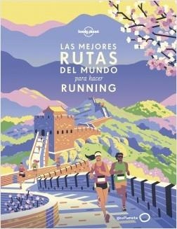 LAS MEJORES RUTAS DEL MUNDO PARA HACER RUNNING | 9788408216681 | Llibreria Online de Vilafranca del Penedès | Comprar llibres en català