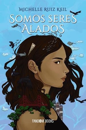 SOMOS SERES ALADOS | 9788418027147 | RUIZ KEIL, MICHELLE | Llibreria Online de Vilafranca del Penedès | Comprar llibres en català