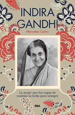 INDIRA GANDHI | 9788491875505 | CASTRO DÍAZ, MERCEDES | Llibreria Online de Vilafranca del Penedès | Comprar llibres en català