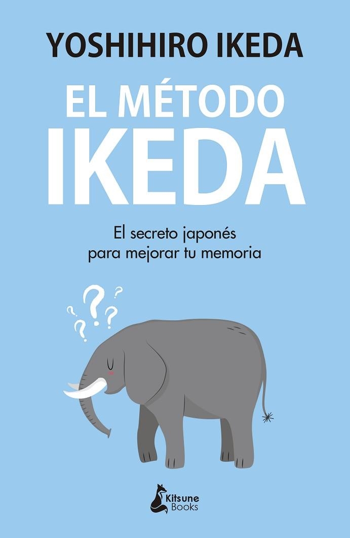 EL MÉTODO IKEDA | 9788416788439 | IKEDA, YOSHIHIRO | Llibreria Online de Vilafranca del Penedès | Comprar llibres en català