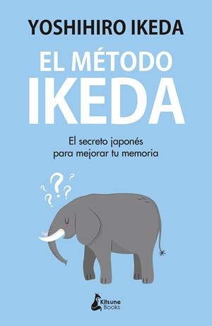 EL MÉTODO IKEDA | 9788416788439 | IKEDA, YOSHIHIRO | Llibreria L'Odissea - Libreria Online de Vilafranca del Penedès - Comprar libros