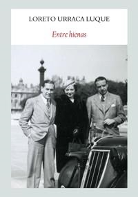 ENTRE HIENAS, RETRATO DE FAMILIA SOBRE FONDO EN GUERRA  | 9788494810442 | URRACA LUQUE, LORETO | Llibreria Online de Vilafranca del Penedès | Comprar llibres en català