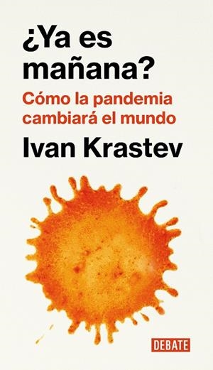YA ES MAÑANA? | 9788418006876 | KRASTEV, IVAN | Llibreria L'Odissea - Libreria Online de Vilafranca del Penedès - Comprar libros