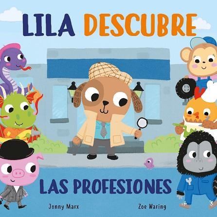 LILA DESCUBRE LAS PROFESIONES ( PEQUEÑAS MANITAS ) | 9788448854935 | MARX, JONNY/WARING, ZOE | Llibreria L'Odissea - Libreria Online de Vilafranca del Penedès - Comprar libros