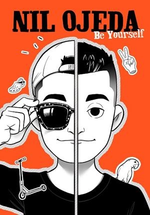 BE YOURSELF | 9788417922832 | OJEDA, NIL | Llibreria L'Odissea - Libreria Online de Vilafranca del Penedès - Comprar libros