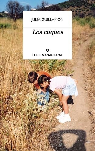 LES CUQUES | 9788433915856 | GUILLAMON, JULIÀ | Llibreria L'Odissea - Libreria Online de Vilafranca del Penedès - Comprar libros