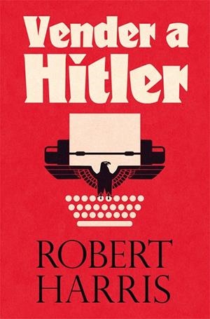 VENDER A HITLER | 9788417645090 | HARRIS, ROBERT | Llibreria L'Odissea - Libreria Online de Vilafranca del Penedès - Comprar libros
