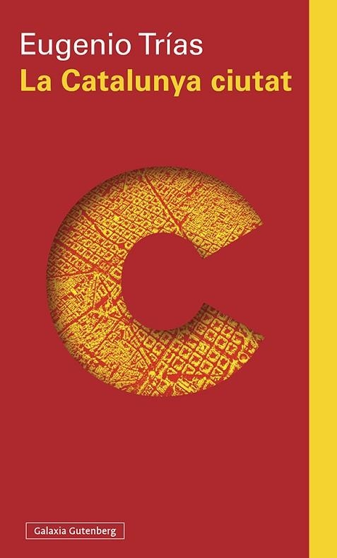 LA CATALUNYA CIUTAT | 9788418218217 | TRÍAS, EUGENIO | Llibreria L'Odissea - Libreria Online de Vilafranca del Penedès - Comprar libros