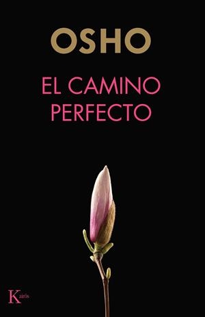 EL CAMINO PERFECTO | 9788499887654 | OSHO | Llibreria L'Odissea - Libreria Online de Vilafranca del Penedès - Comprar libros