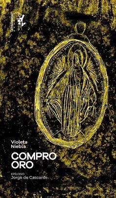COMPRO ORO | 9788412152647 | NIEBLA, VIOLETA | Llibreria Online de Vilafranca del Penedès | Comprar llibres en català