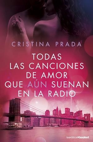 TODAS LAS CANCIONES DE AMOR QUE AÚN SUENAN EN LA RADIO | 9788408172635 | PRADA, CRISTINA | Llibreria Online de Vilafranca del Penedès | Comprar llibres en català