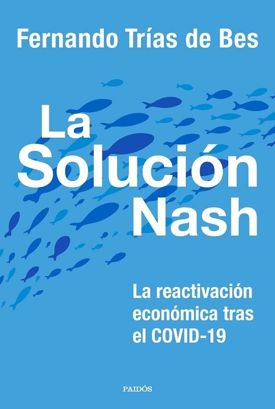 LA SOLUCIÓN NASH | 9788449337413 | TRÍAS DE BES, FERNANDO | Llibreria L'Odissea - Libreria Online de Vilafranca del Penedès - Comprar libros