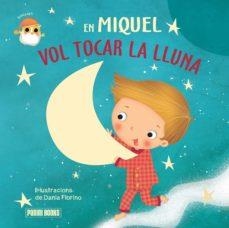 EN MIQUEL VOL TOCAR LA LLUNA | 9788413341613 | TADAHIRO, MIURA | Llibreria L'Odissea - Libreria Online de Vilafranca del Penedès - Comprar libros