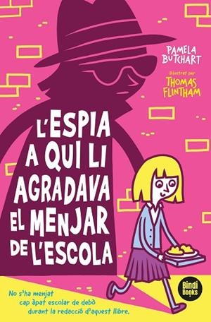L'ESPIA A QUI LI AGRADAVA EL DINAR DE L'ESCOLA | 9788412108040 | BUTCHART, PAMELA | Llibreria Online de Vilafranca del Penedès | Comprar llibres en català
