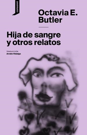 HIJA DE SANGRE Y OTROS RELATOS | 9788416205516 | BUTLER, OCTAVIA E. | Llibreria Online de Vilafranca del Penedès | Comprar llibres en català