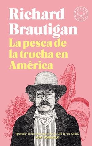 LA PESCA DE LA TRUCHA EN AMÉRICA | 9788418187483 | BRAUTIGAN, RICHARD | Llibreria Online de Vilafranca del Penedès | Comprar llibres en català