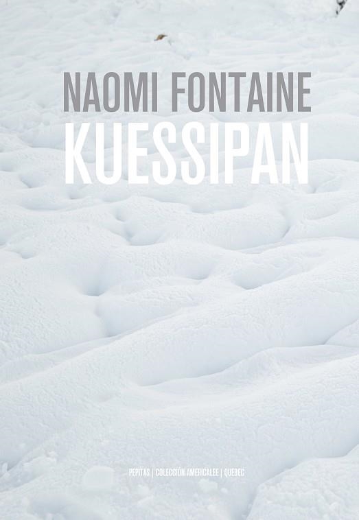 KUESSIPAN | 9788417386610 | FONTAINE, NAOMI | Llibreria L'Odissea - Libreria Online de Vilafranca del Penedès - Comprar libros