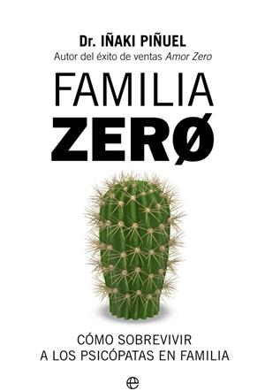 FAMILIA ZERO | 9788491648321 | PIÑUEL, IÑAKI | Llibreria L'Odissea - Libreria Online de Vilafranca del Penedès - Comprar libros