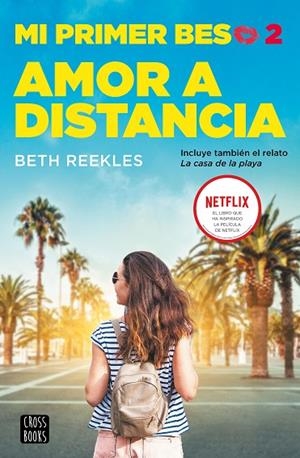 MI PRIMER BESO 2. AMOR A DISTANCIA | 9788408227243 | REEKLES, BETH | Llibreria L'Odissea - Libreria Online de Vilafranca del Penedès - Comprar libros