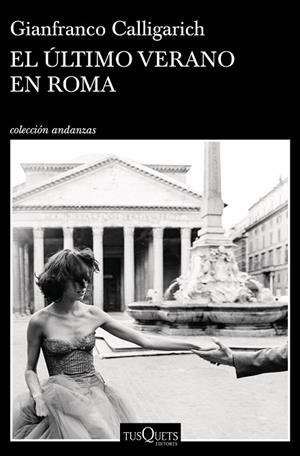 EL ÚLTIMO VERANO EN ROMA | 9788490668382 | CALLIGARICH, GIANFRANCO | Llibreria L'Odissea - Libreria Online de Vilafranca del Penedès - Comprar libros