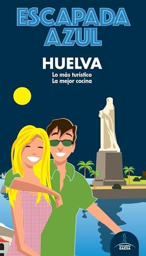 HUELVA ESCAPADA | 9788418343100 | LEDRADO, PALOMA | Llibreria L'Odissea - Libreria Online de Vilafranca del Penedès - Comprar libros
