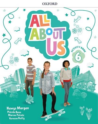 ALL ABOUT US 6. ACTIVITY BOOK PACK | 9780194562270 | MORGAN, HAWYS/REILLY, VANESSA/BAZO, PLÁCIDO/PEÑATE, MARCOS | Llibreria L'Odissea - Libreria Online de Vilafranca del Penedès - Comprar libros