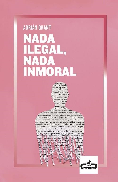 NADA ILEGAL, NADA INMORAL | 9788417417215 | GRANT, ADRIÁN | Llibreria L'Odissea - Libreria Online de Vilafranca del Penedès - Comprar libros
