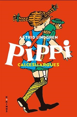 PIPPI CALCESLLARGUES | 9788417742140 | LINDGREN, ASTRID | Llibreria Online de Vilafranca del Penedès | Comprar llibres en català