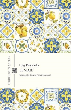EL VIAJE | 9788412100075 | PIRANDELLO, LUIGI | Llibreria L'Odissea - Libreria Online de Vilafranca del Penedès - Comprar libros
