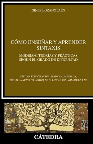 CÓMO ENSEÑAR Y APRENDER SINTAXIS | 9788437641560 | LOZANO, GINÉS | Llibreria L'Odissea - Libreria Online de Vilafranca del Penedès - Comprar libros