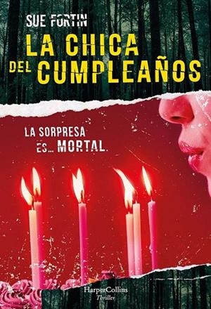 LA CHICA DEL CUMPLEAÑOS | 9788491395546 | FORTIN, SUE | Llibreria L'Odissea - Libreria Online de Vilafranca del Penedès - Comprar libros