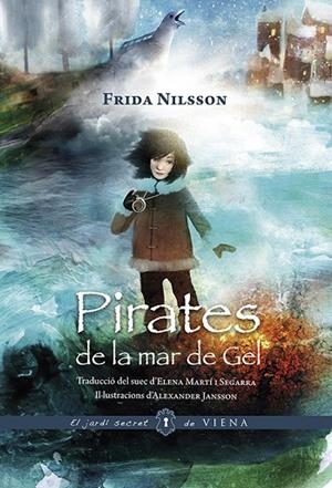 PIRATES DE LA MAR DE GEL (VERSIÓ RÚSTICA) | 9788417998202 | NILSSON, FRIDA | Llibreria L'Odissea - Libreria Online de Vilafranca del Penedès - Comprar libros