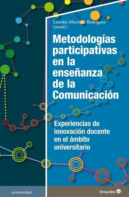 METODOLOGÍAS PARTICIPATIVAS EN LA ENSEÑANZA DE LA COMUNICACIÓN | 9788418083624 | MARTÍNEZ RODRÍGUEZ, LOURDES | Llibreria L'Odissea - Libreria Online de Vilafranca del Penedès - Comprar libros